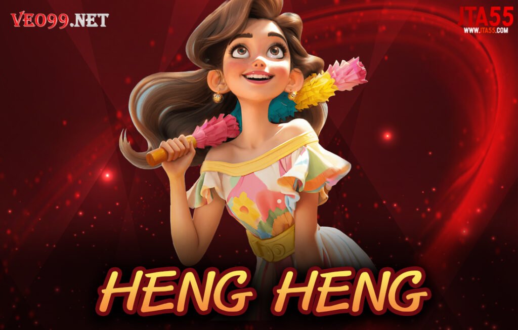 HENG HENG